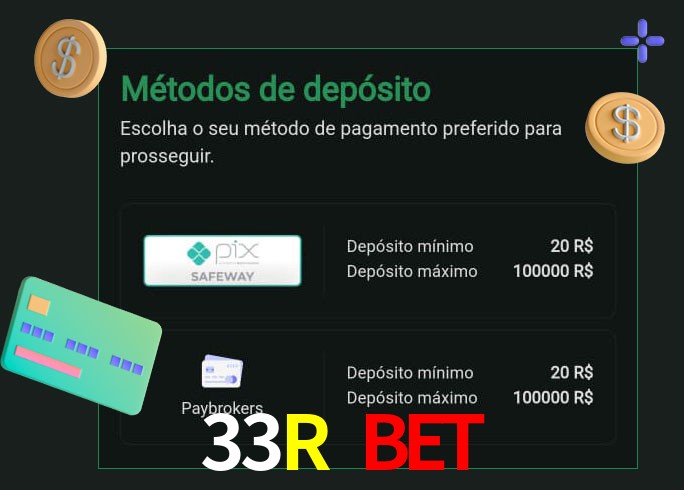 O cassino 33R BET oferece uma grande variedade de métodos de pagamento